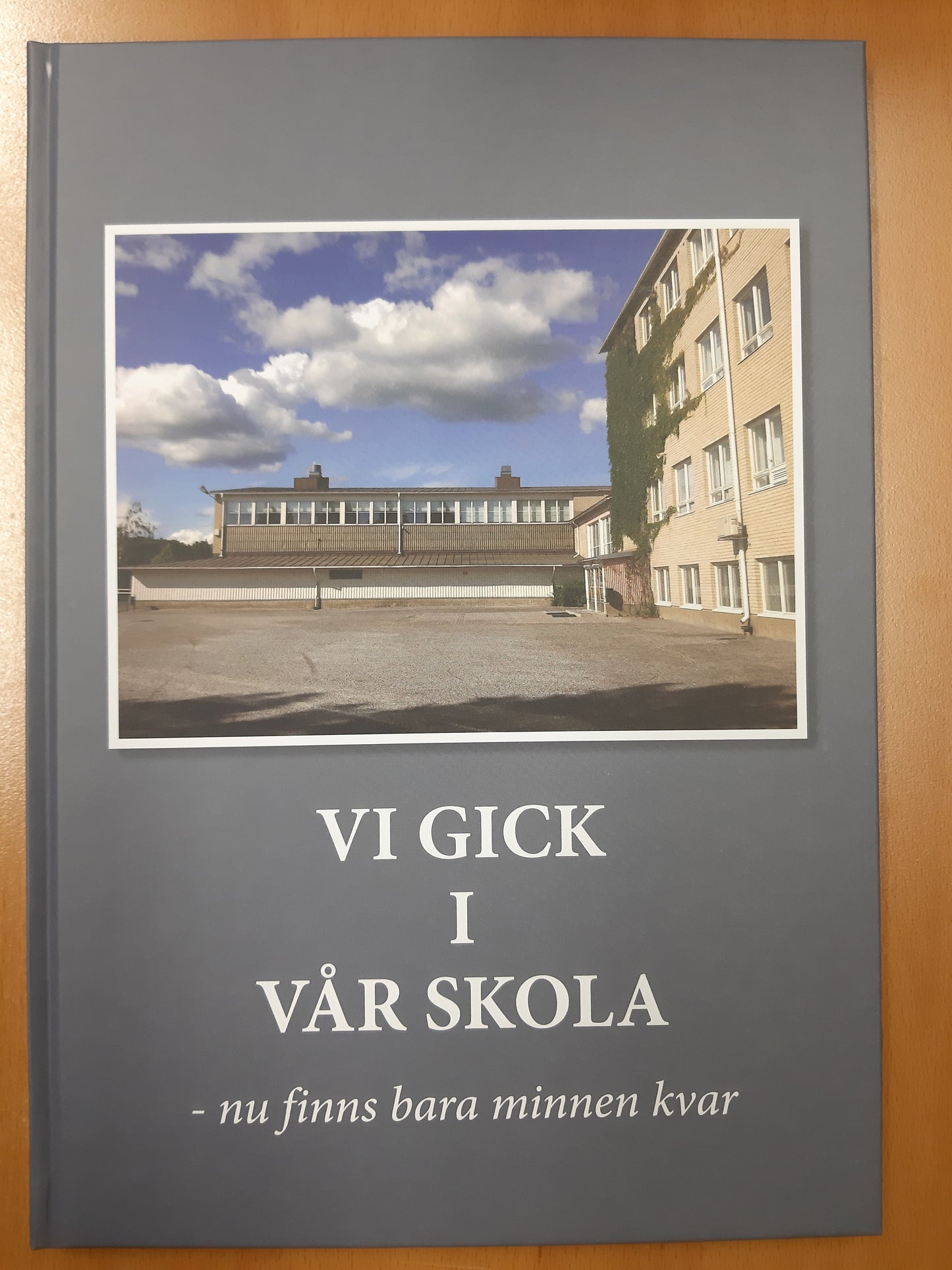 Vi gick i vår skola - nu finns bara minnen kvar